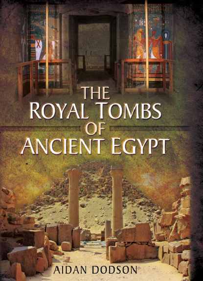 The Royal Tombs of Ancient Egypt